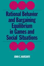 Rational Behaviour and Bargaining Equilibrium in Games and Social Situations