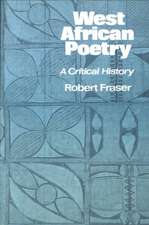 West African Poetry: A Critical History