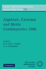 Algebraic, Extremal and Metric Combinatorics 1986