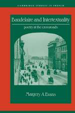 Baudelaire and Intertextuality: Poetry at the Crossroads