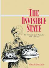 The Invisible State: The Formation of the Australian State