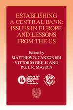 Establishing a Central Bank: Issues in Europe and Lessons from the U.S.