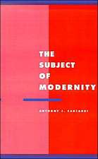 The Subject of Modernity