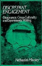 Discrepant Engagement: Dissonance, Cross-Culturality and Experimental Writing