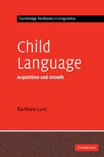 Child Language: Acquisition and Growth