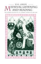 Medieval Listening and Reading: The Primary Reception of German Literature 800–1300