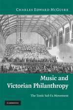 Music and Victorian Philanthropy: The Tonic Sol-Fa Movement