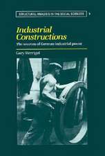 Industrial Constructions: The Sources of German Industrial Power