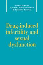 Drug-Induced Infertility and Sexual Dysfunction