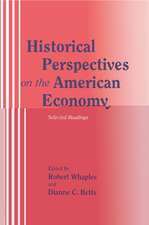 Historical Perspectives on the American Economy: Selected Readings