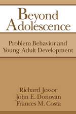 Beyond Adolescence: Problem Behaviour and Young Adult Development