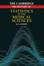 Cambridge Dictionary of Statistics in the Medical Sciences