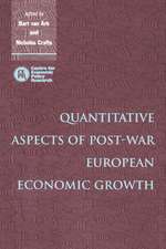 Quantitative Aspects of Post-War European Economic Growth