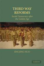 Third Way Reforms: Social Democracy after the Golden Age