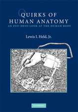 Quirks of Human Anatomy: An Evo-Devo Look at the Human Body