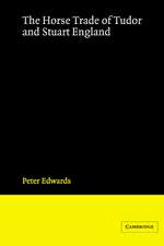 The Horse Trade of Tudor and Stuart England