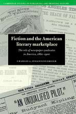 Fiction and the American Literary Marketplace: The Role of Newspaper Syndicates in America, 1860–1900