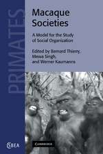 Macaque Societies: A Model for the Study of Social Organization