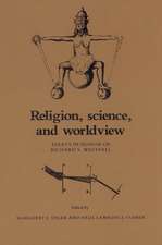 Religion, Science, and Worldview: Essays in Honor of Richard S. Westfall