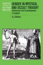 Gender in Mystical and Occult Thought: Behmenism and its Development in England