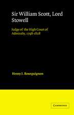 Sir William Scott, Lord Stowell: Judge of the High Court of Admiralty, 1798–1828