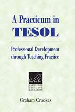 A Practicum in TESOL: Professional Development through Teaching Practice