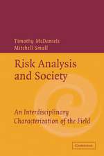 Risk Analysis and Society: An Interdisciplinary Characterization of the Field