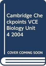 Cambridge Checkpoints VCE Biology Unit 4 2004