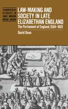 Law-Making and Society in Late Elizabethan England: The Parliament of England, 1584–1601