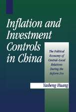 Inflation and Investment Controls in China: The Political Economy of Central-Local Relations during the Reform Era