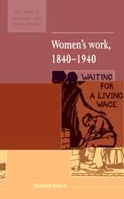 Women's Work, 1840–1940