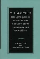 T. R. Malthus: The Unpublished Papers in the Collection of Kanto Gakuen University