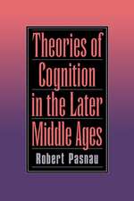 Theories of Cognition in the Later Middle Ages