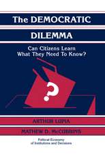 The Democratic Dilemma: Can Citizens Learn What They Need to Know?