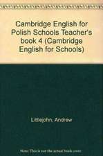 Cambridge English for Polish Schools Teacher's book 4