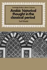 Arabic Historical Thought in the Classical Period