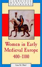 Women in Early Medieval Europe, 400–1100