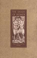 The Shade of Homer: A Study in Modern Greek Poetry