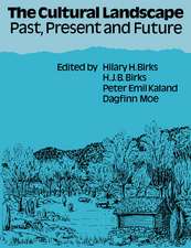 The Cultural Landscape: Past, Present and Future