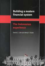 Building a Modern Financial System: The Indonesian Experience