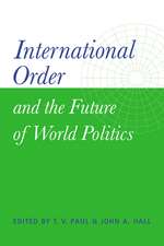 International Order and the Future of World Politics