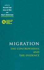 Migration: The Controversies and the Evidence