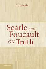 Searle and Foucault on Truth