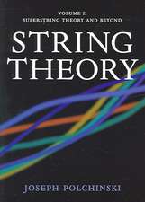 String Theory: Volume 2, Superstring Theory and Beyond