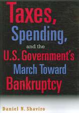 Taxes, Spending, and the U.S. Government's March towards Bankruptcy