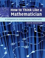 How to Think Like a Mathematician