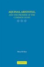 Aquinas, Aristotle, and the Promise of the Common Good