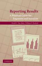 Reporting Results: A Practical Guide for Engineers and Scientists