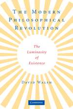 The Modern Philosophical Revolution: The Luminosity of Existence