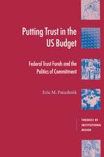 Putting Trust in the US Budget: Federal Trust Funds and the Politics of Commitment